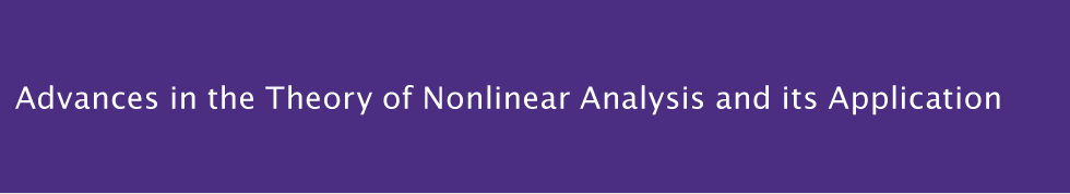 Advances in the Theory of Nonlinear Analysis and its Application